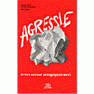van Delft, Fee - Rooijendijk, Lambert - Sjerps, Nico - Agressie in het sociaal pedagogisch werk