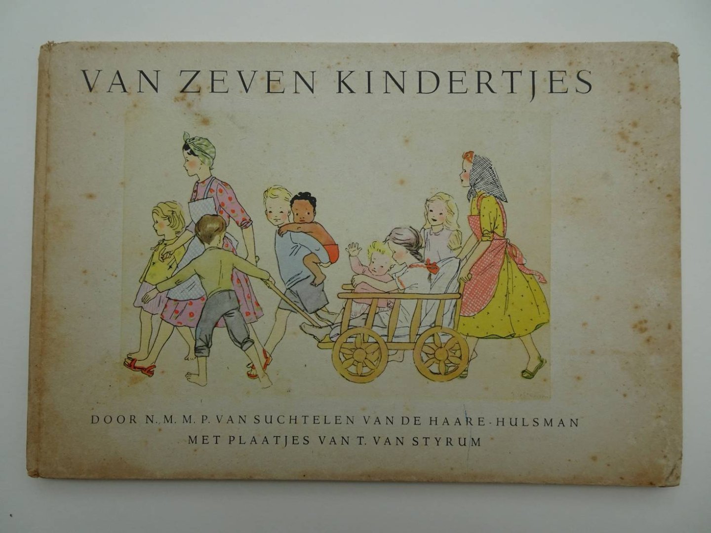 Suchtelen van de Haare-Hulsman, N.M.M.P. van & T. van Styrum. - Van zeven kindertjes.
