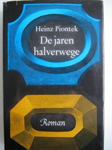 Heinz Piontek - De jaren halverwege (Hardcover)