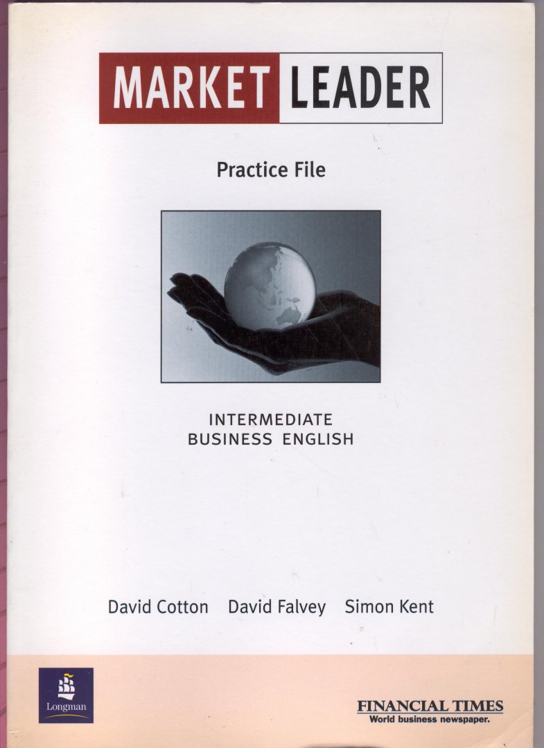 Cotton david, Falvey David, Kent Simon - market leader course book + practice file
