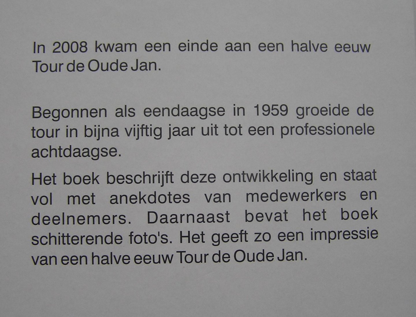 Elzen van den Guus  e.a. - Een halve eeuw TOUR de OUDE JAN  impressies uit een halve eeuw Tour de oude Jan
