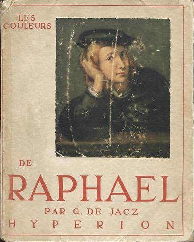 Jacz, G. de - Les couleurs de Raphael