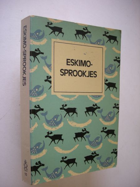 Baruske, H. samenst.  / Schoemakers, A. vert. uit het Duits - Eskimo-sprookjes (80 stuks) Sprookjes, mythen en legenden