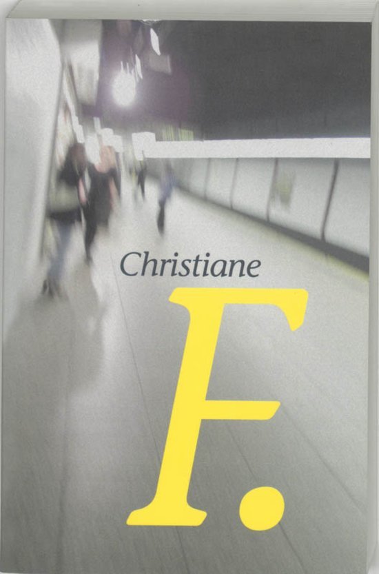 Hermann, Kai en Rieck, Horst - Christiane  F. Verslag  van een Junkie
