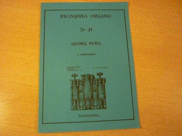 Berg; Georg - 4 Voluntaries; Incognita Organo - Deel 21