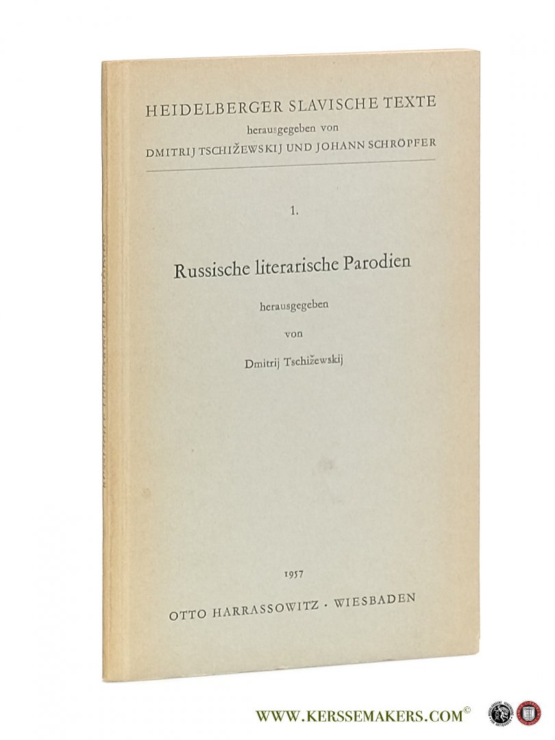 Tschizewskij, Dmitrij (ed.). - Russische literarische Parodien.