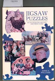 Williams, Anne D. - Jigsaw puzzles. An illustrated history and price guide