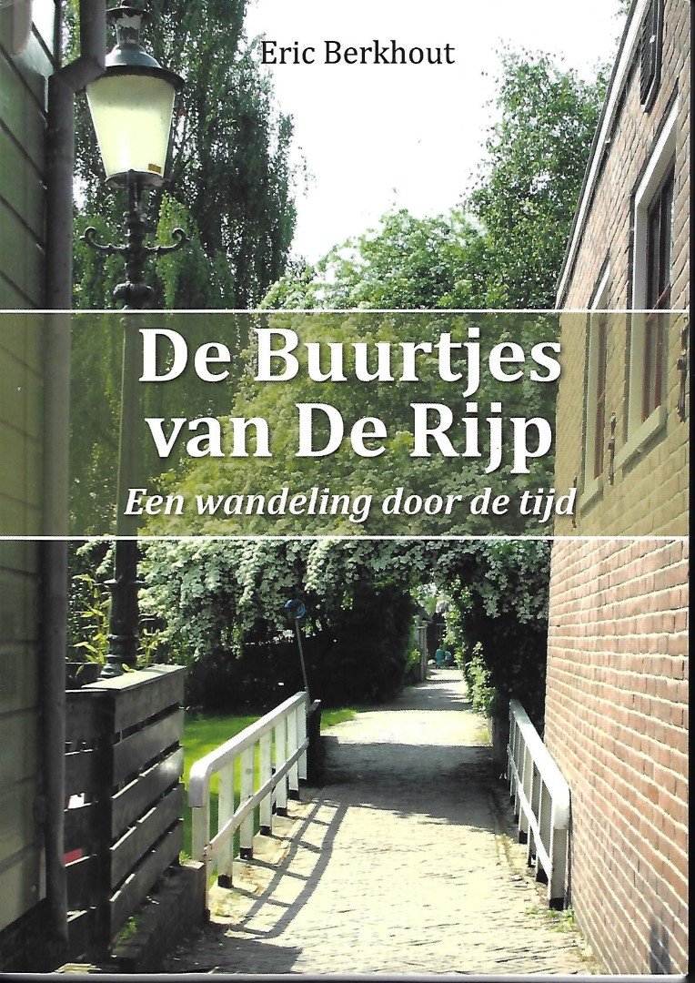 Berkhout, Eric - De buurtjes van de Rijp