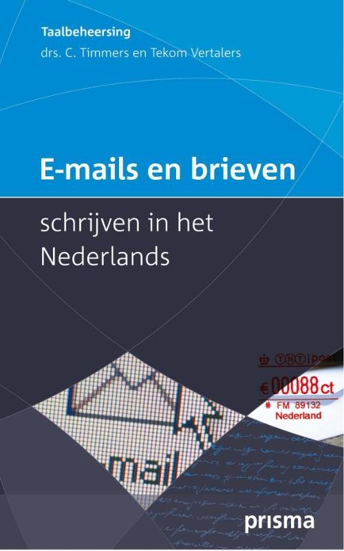 Timmers, C. & Tekom Vertalers - E-mails en brieven schrijven in het Nederlands