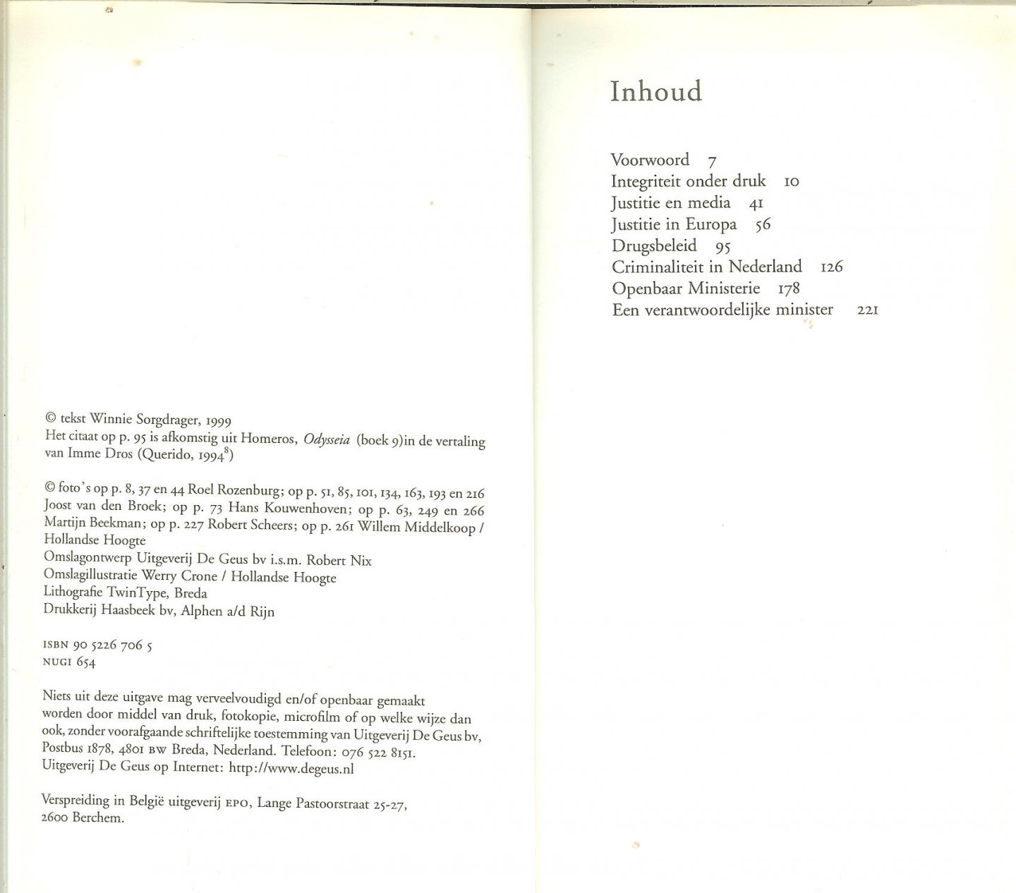 Sorgdrager, Winnie fotos Roel Rozenburg  en Robert Scheers  met Willem Middelkoop - Een verantwoordelijke minister