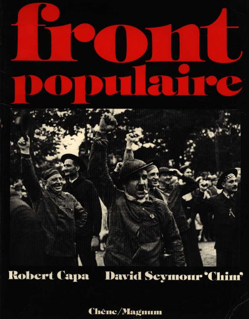 Capa, Robert - David Seymour - Front populaire