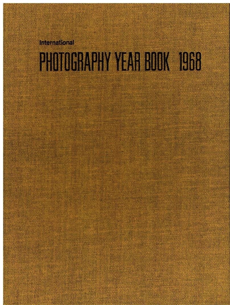 Sanders, John & Richard Gee - International Photography Year Book 1968