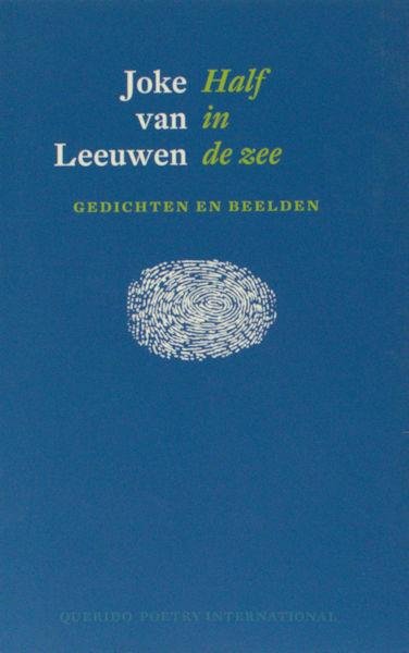 Leeuwen, Joke van. - Half in de zee.