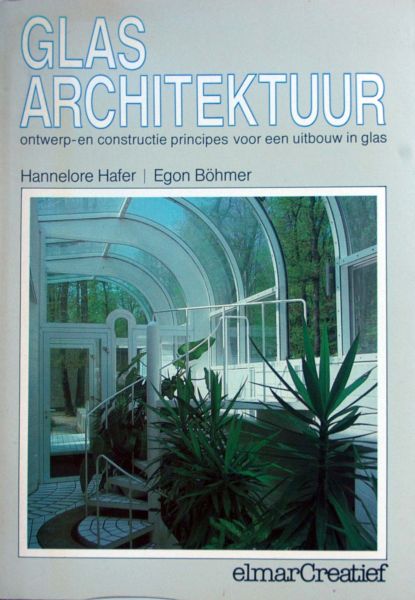 Hannelore Hafer,Egon Bohmer - Glas Architektuur