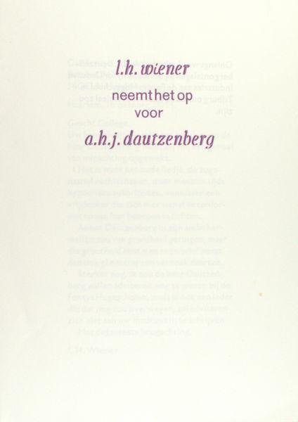 Wiener, L.H. - Neemt het op voor A.H.J. Dautzenberg.