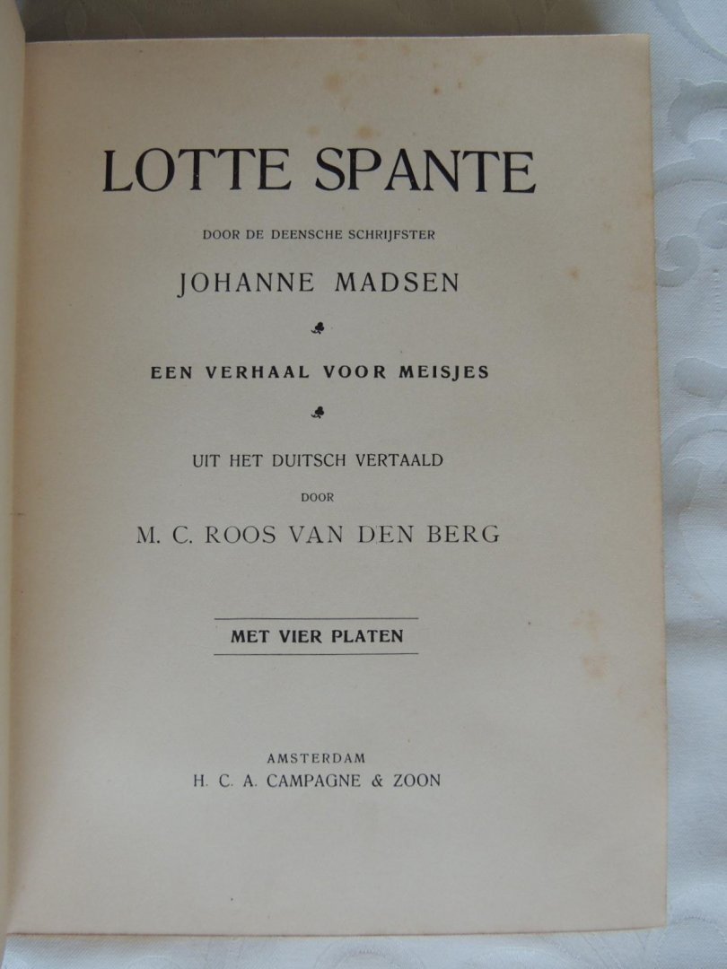 Madsen, Johanne - M C Roos van den Berg - Lotte Spante, een verhaal voor meisjes