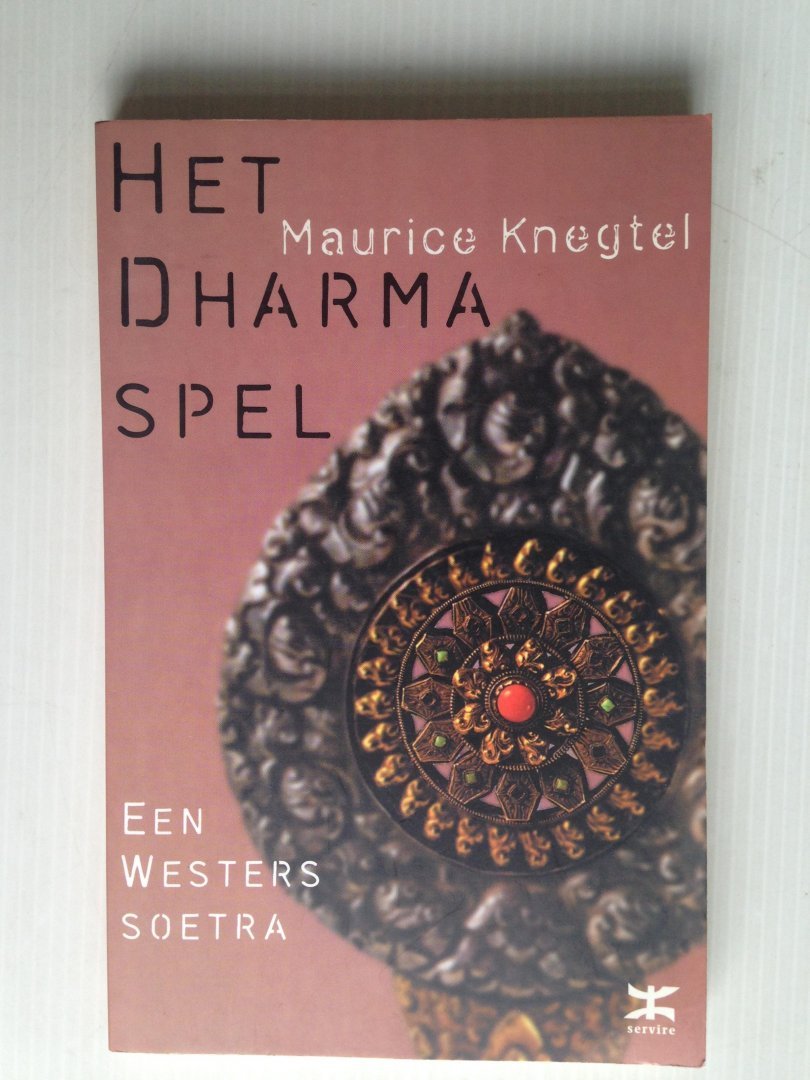 Knegtel, Maurice - Het Dharma spel - Een westers soetra