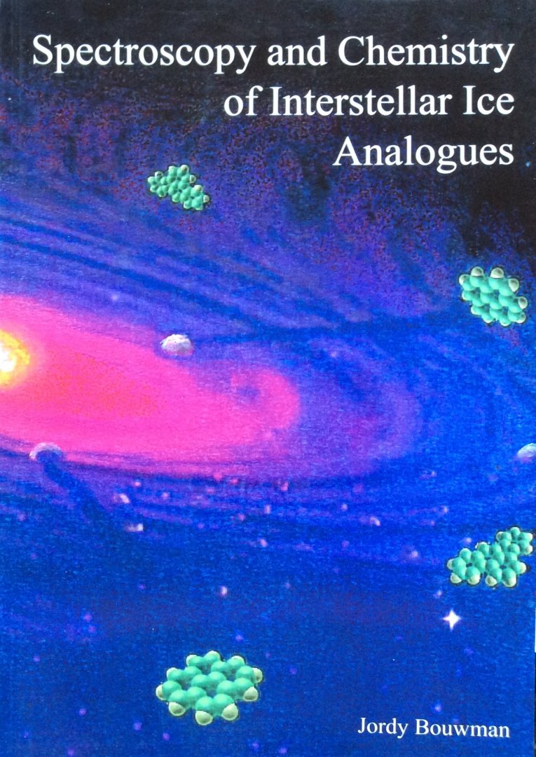 Bouwman, Jordy - Spectroscopy and chemistry of interstellar ice analogues (thesis Universiteit Leiden / proefschrift)