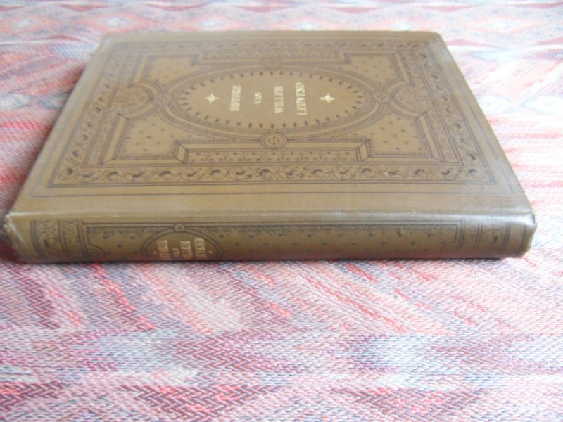 Bekker, A., wed. Wolff en Deken, A. - Naverteld door Mevr. van Westrheene. - Historie van Willem Leevend.