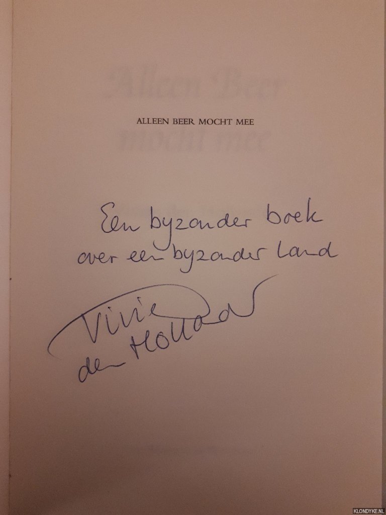 Hollander, Vivian den - Alleen Beer mocht mee *GESIGNEERD*