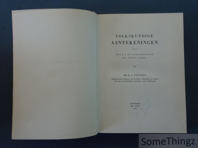 Peeters, K.C.. - Volkskundige aantekeningen: nota's en bibliografie bij "Eigen aard".