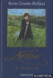 Crossley-Holland, Kevin - Arthur: de zienersteen