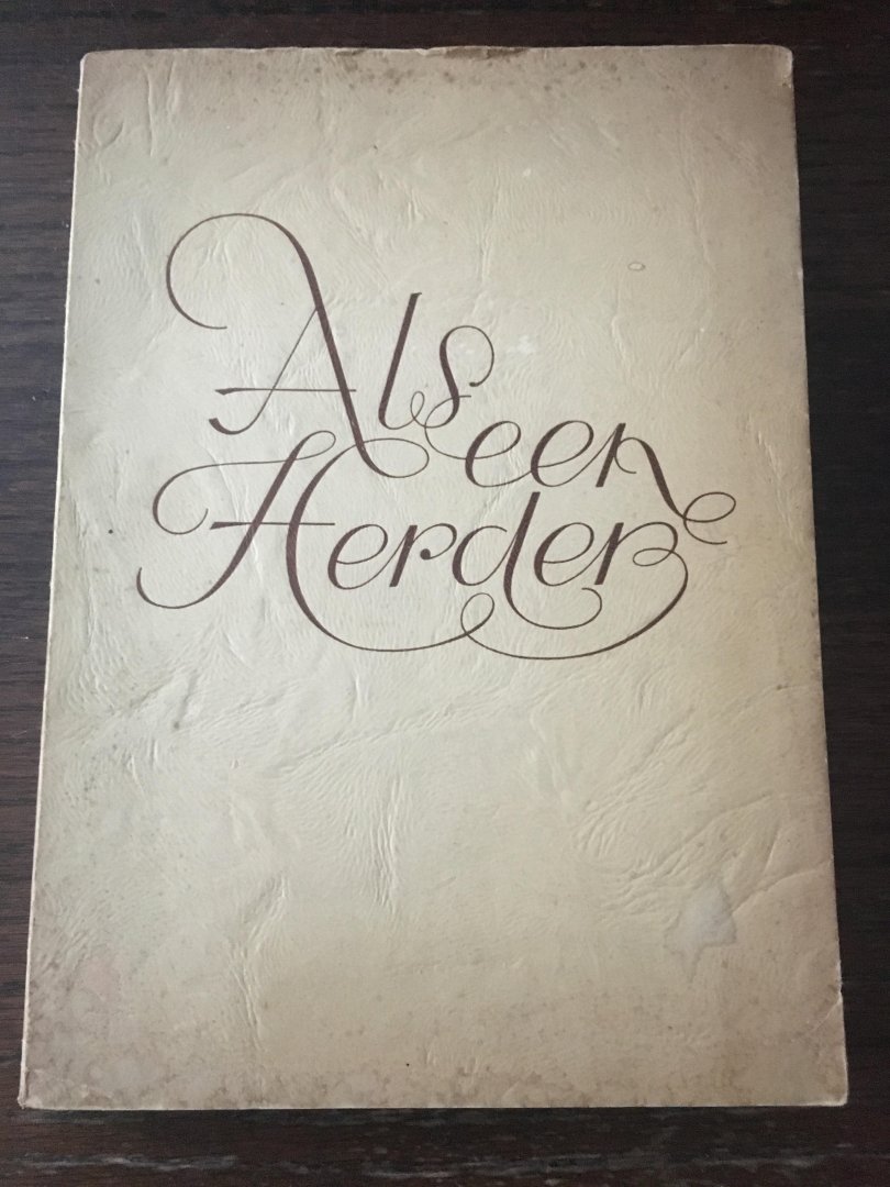 G. Spanhaak, T. Van der Veen - Als een herder - Gedenkboek uitgegeven in opdracht van de Vereniging tot Opvoeding en Verpleging van Geesteszwakke Kinderen te Utrecht ter gelegenheid van haar zestig-jarig bestaan.