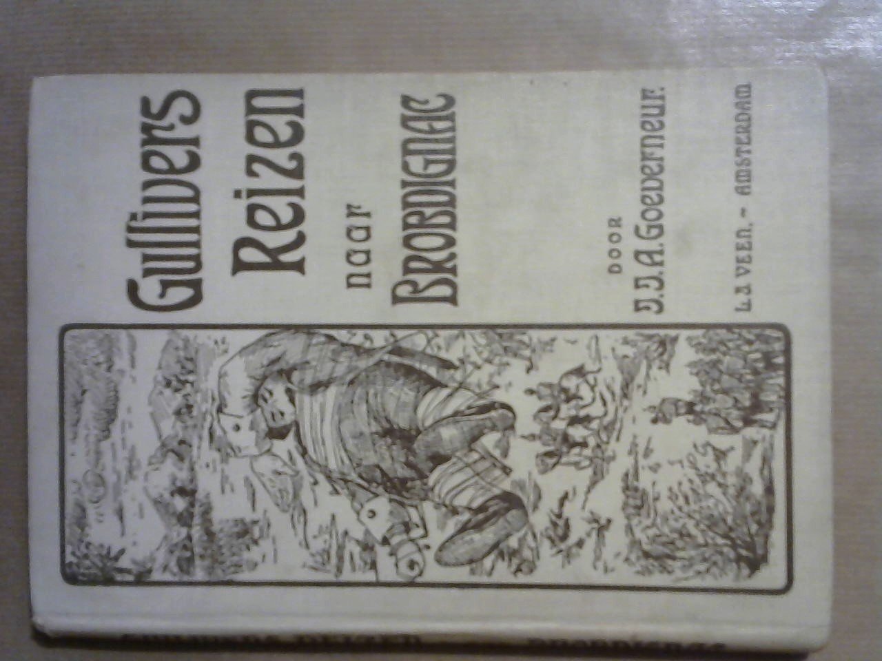 Goeverneur J.J.A./ 3 platen naar aquarellen van Wm Steelink - Gullivers reis naar Brobdignac voor de jeugd bewerkt