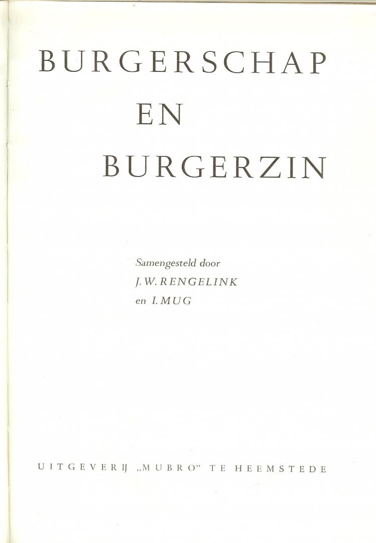 Rengelink, J. W. en I. Mug  .. samenstelling .. Met pentekeningen  van Mej. A. Siegenbeek van Heukelom - Burgerschap en burgerzin