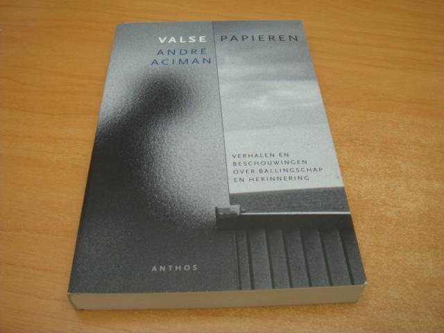 Aciman, André - Valse papieren. Verhalen en beschouwingen over ballingschap en herinnering