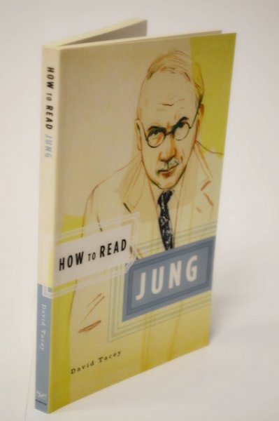 Tacey, David - How to read Jung