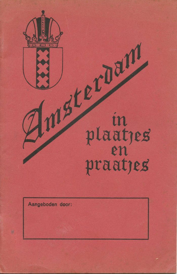 Verster, J.F.L. de Balbian - Amsterdam in plaatjes en praatjes