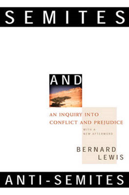 Ph.D.(PrincetonUniversity)Lewis Bernard - Semites and Anti-Semites