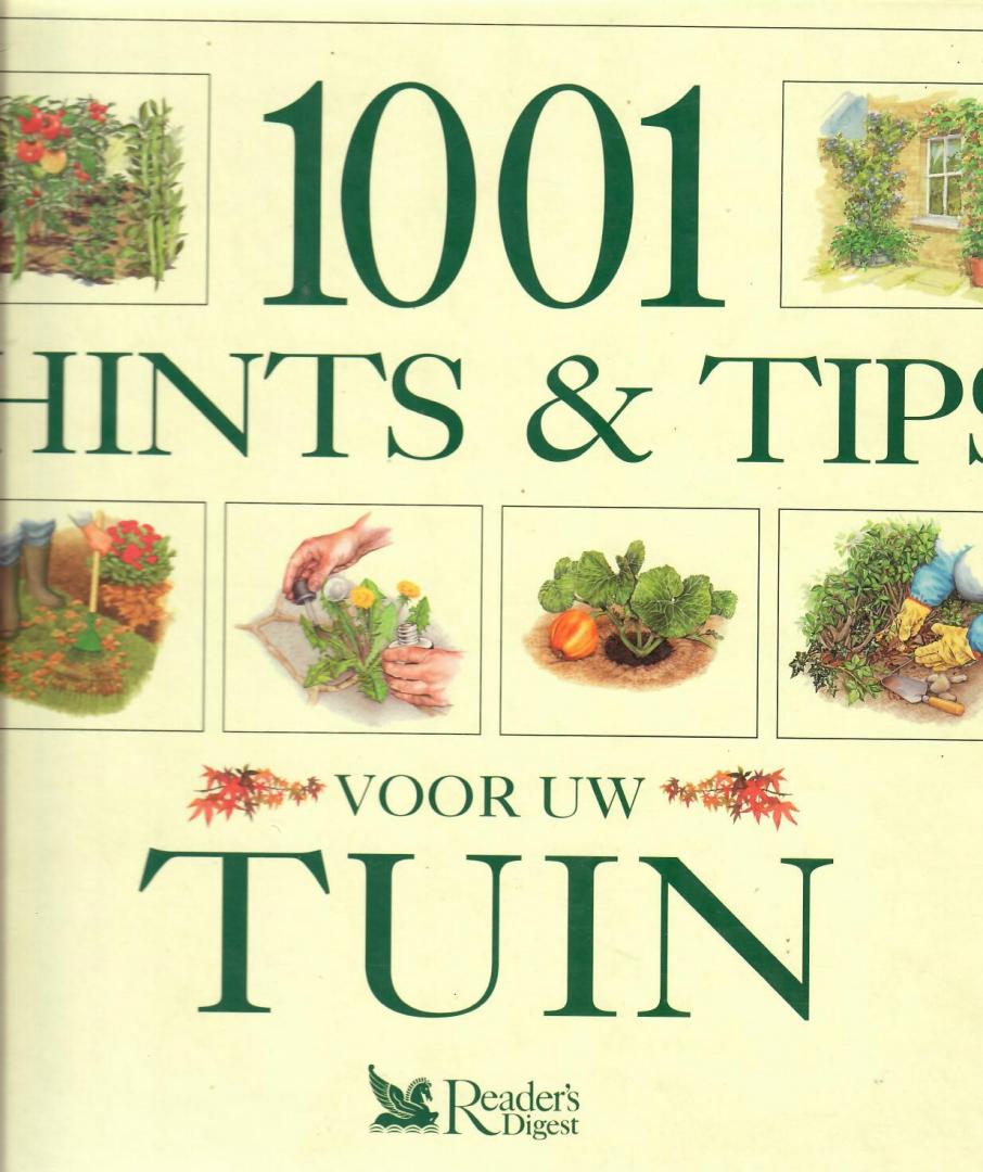  - 1001 Hints & tips voor uw tuin