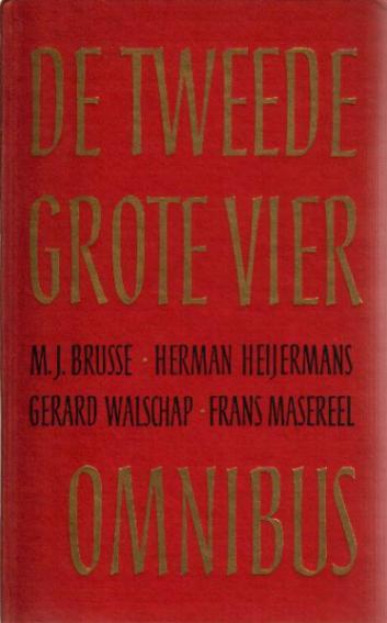 Brusse, M.J., Herman Heijermans, Gerard Walschap en Frans Masereel - De tweede grote vier omnibus