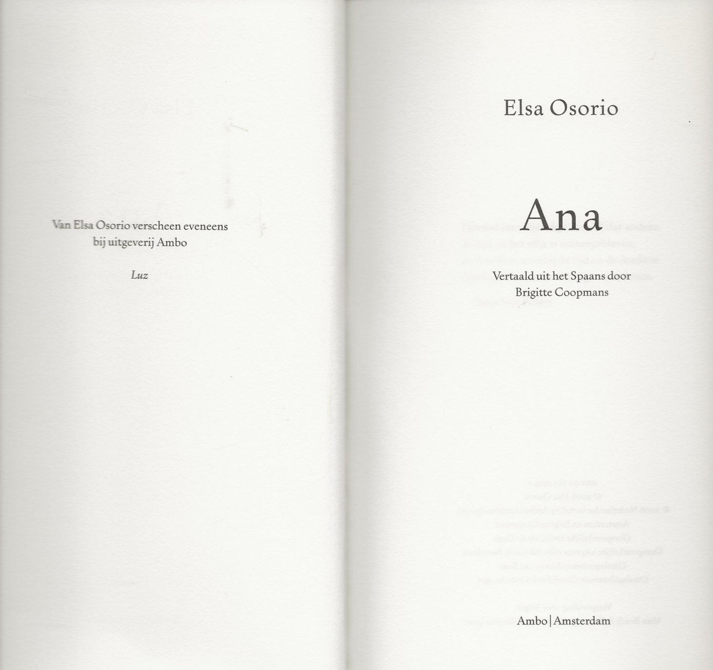 Osorio, Elsa . Vertaald uit het Spaans door Brigitte Coopmans  Omslagillustratie Caroll Ford  Getty Images - Ana