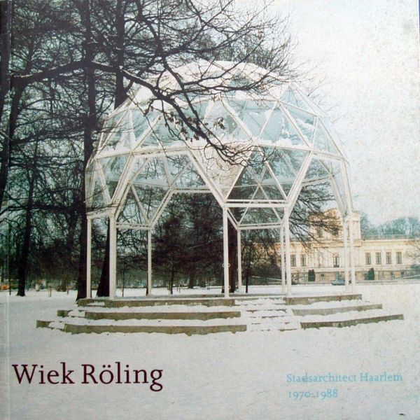 T.Asselbergs et al - Wiek Roling,stadsarchitect Haarlem 1970-1988
