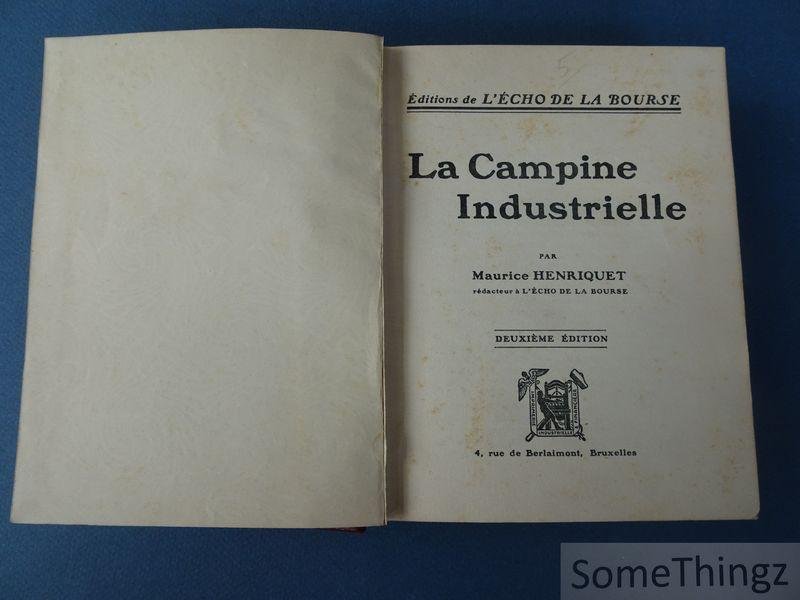 Henriquet, Maurice. - La Campine industrielle.