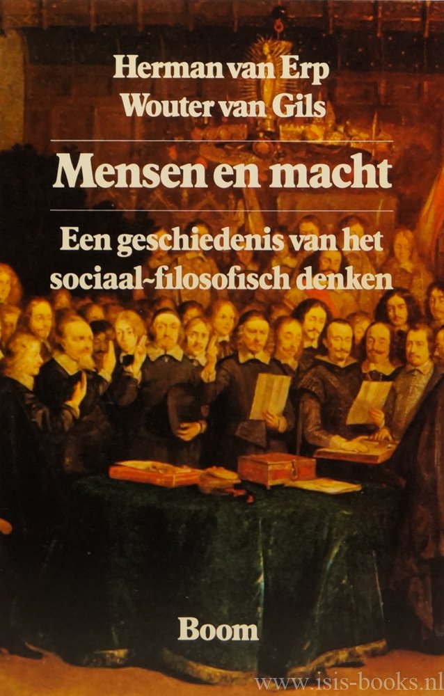 ERP, H. VAN, GILS, W. VAN - Mensen en macht. Een geschiedenis van het sociaal-filosofisch denken.