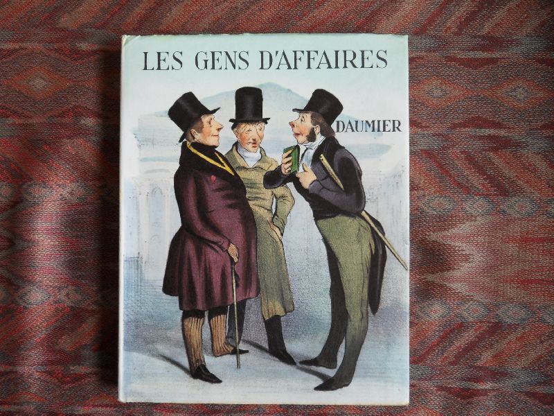 Adhémar, Jean (Préface, catalogue et notices). - Daumier - Les Gens d`Affaires (Robert Macaire).