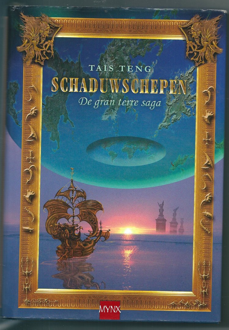 Teng, Tais - Schaduwschepen. De gran terre saga