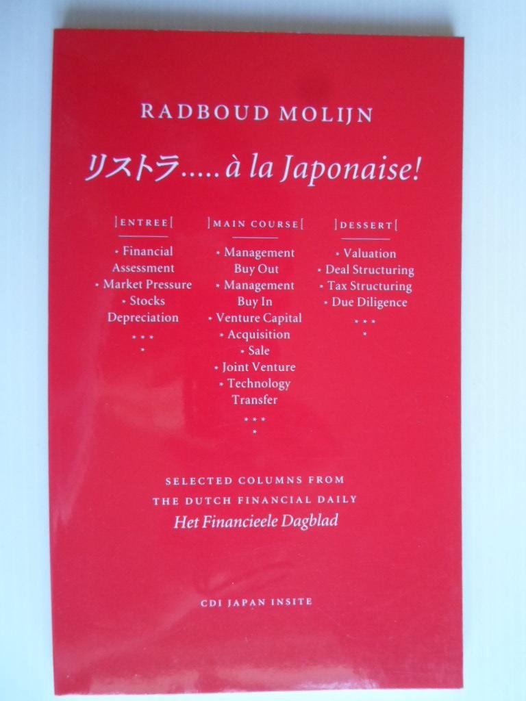 Molijn, Radboud - A la Japonaise! Columns uit het Financieel Dagblad