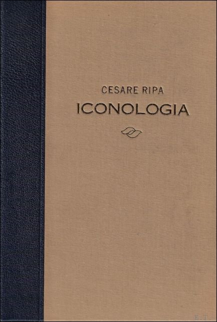 Ripa, Cesare &  Becker Jochen (introduction) - Iconologia of Uytbeeldinghe des verstands