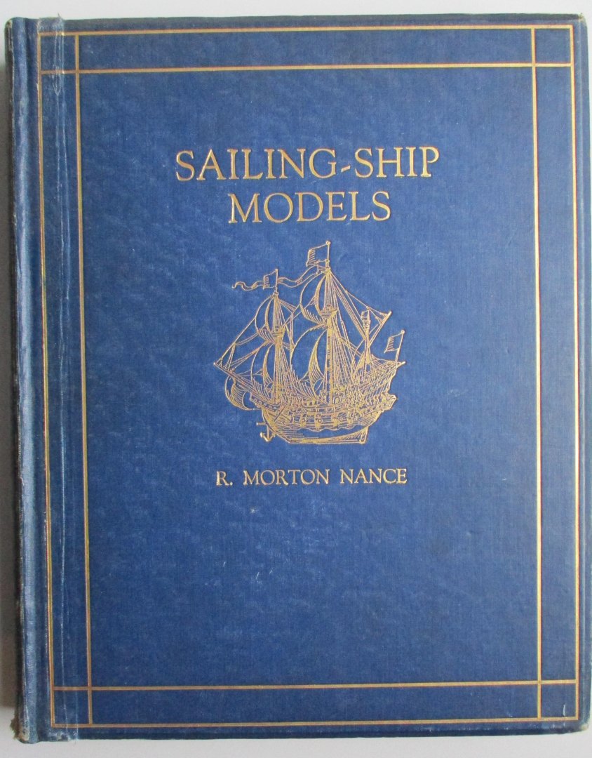 Morton Nance, R. - Sailing-ship models. A selection from european and american collections. 1 ed. num 662/1700