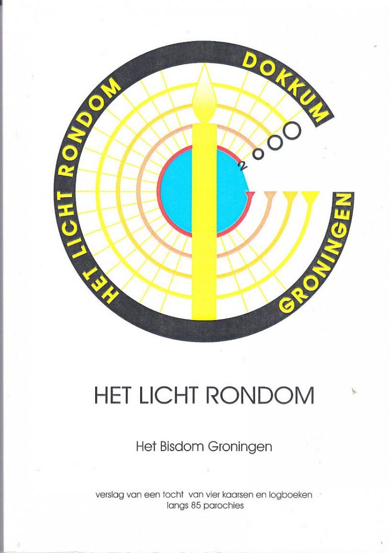 W.J. Eijk - Het licht rondom het bisdom Dokkum Groningen