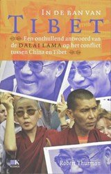 In de ban van Tibet - een onthullend antword van de Dalai Lama op het conflict tussen China en Tibet