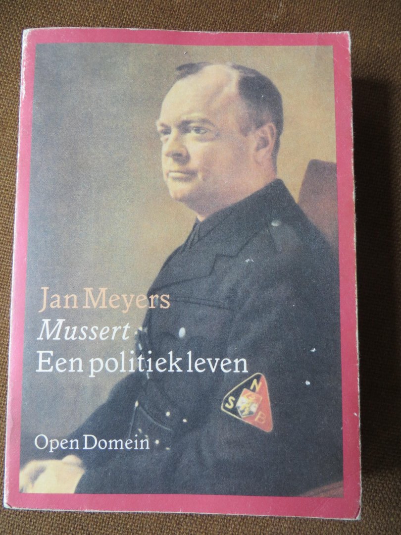 Meyers, J. - Mussert, een politiek leven / druk 1