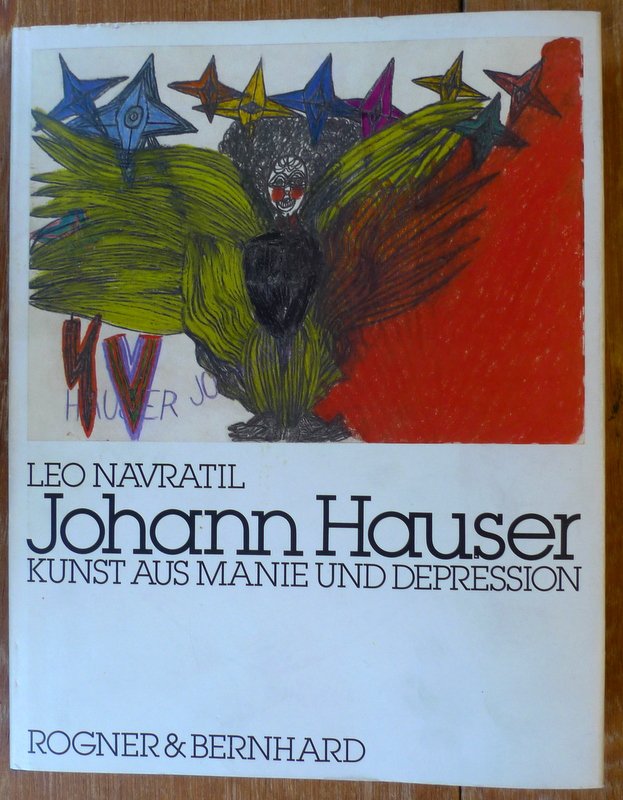 Navratil, L. - Johann Hauser Kunst aus Manie und Depression