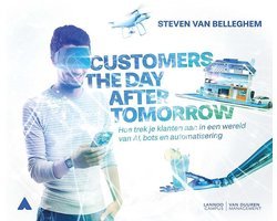 Steven van Belleghem - Customers the day after tomorrow