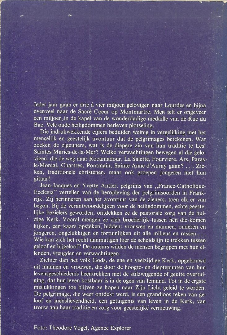 Antier, Jean-Jacques  ..  Voorwoord door Jean Guitton. In het Nederlands vertaald, ingeleid en wat de Benelux betreft aangevuld door Th.G.A. Hendriksen - De pelgrimage weer ontdekt